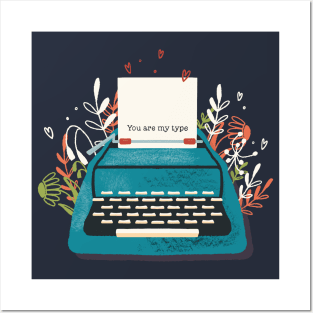 Typewriter You Are My Type Posters and Art